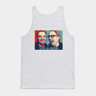 Vic and Bob Tank Top